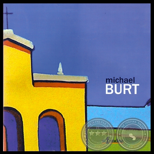 MICHAEL BURT, 2007 - Edición de ADRIANA ALMADA